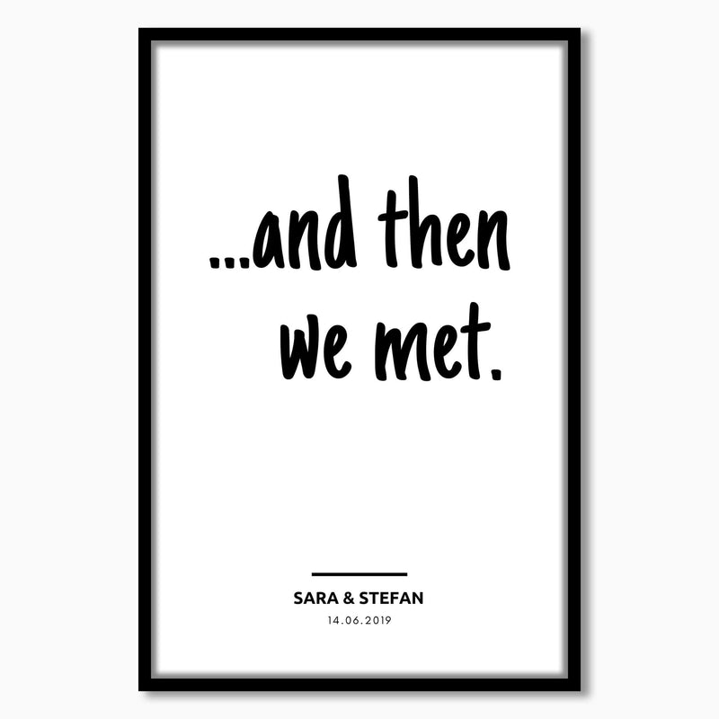 Personalisiertes Bild "AND THEN WE MET"