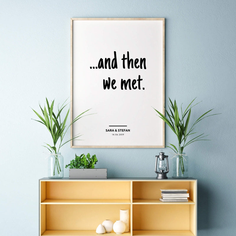 Personalisiertes Bild "AND THEN WE MET"