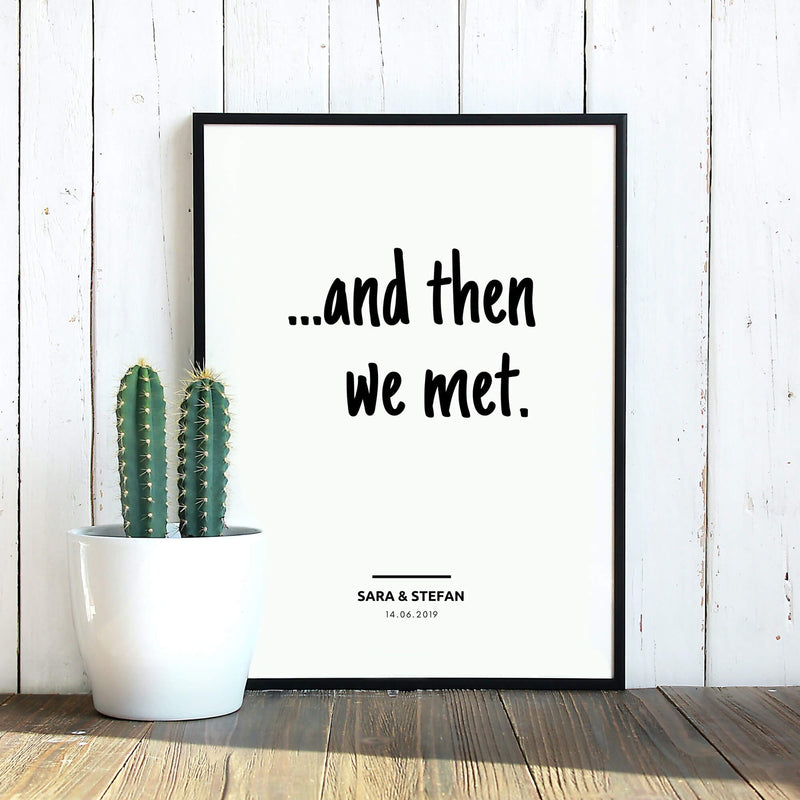 Personalisiertes Bild "AND THEN WE MET"