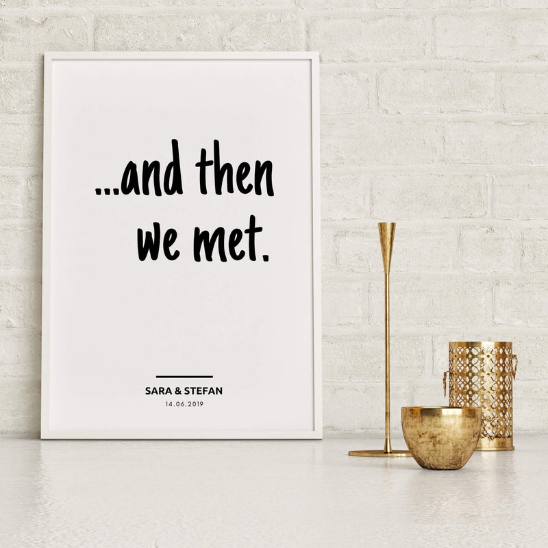 Personalisiertes Bild "AND THEN WE MET"