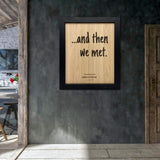 Personalisiertes Holzbild inkl. Rahmen "AND THEN WE MET"