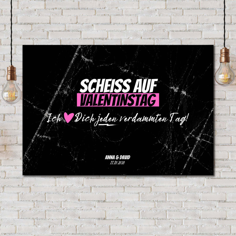 PERSONALISIERTE LEINWAND "Schei* auf Valentinstag"